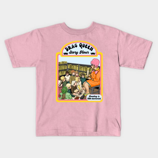 Drag Queen Story Hour Kids T-Shirt by Left Of Center